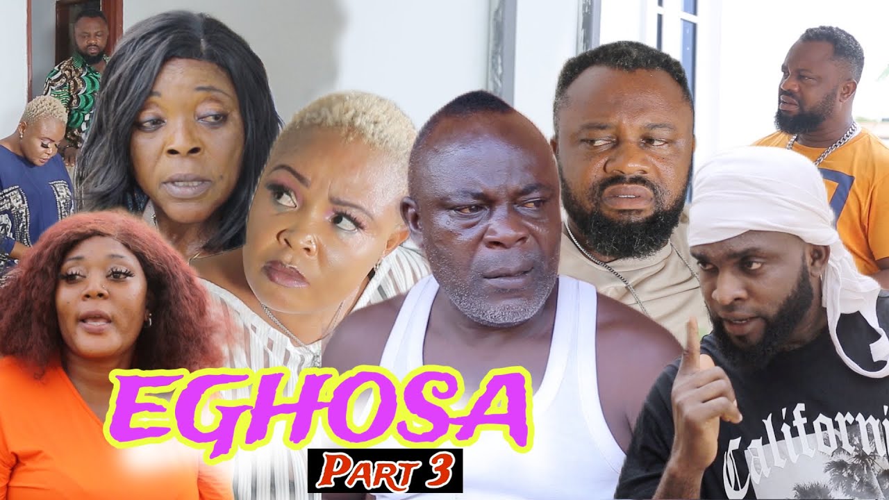 EGHOSA   [PART 3 ]- LATEST BENIN MOVIES 2024