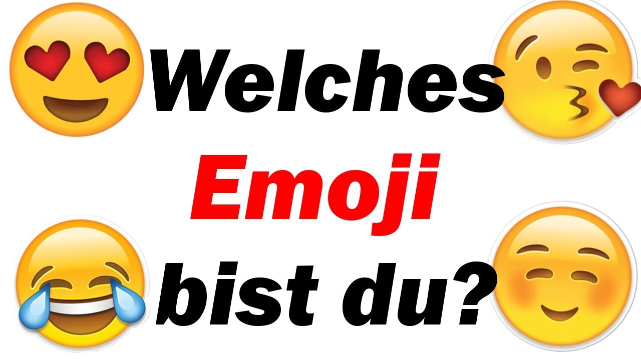 Welches Emoji bist du?