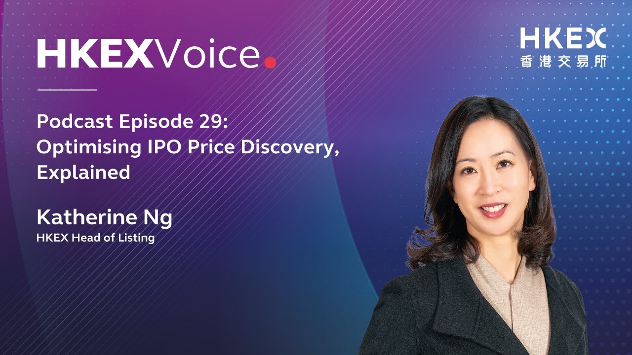 【Podcast】EP29: Optimising IPO Price Discovery, Explained | Katherine Ng