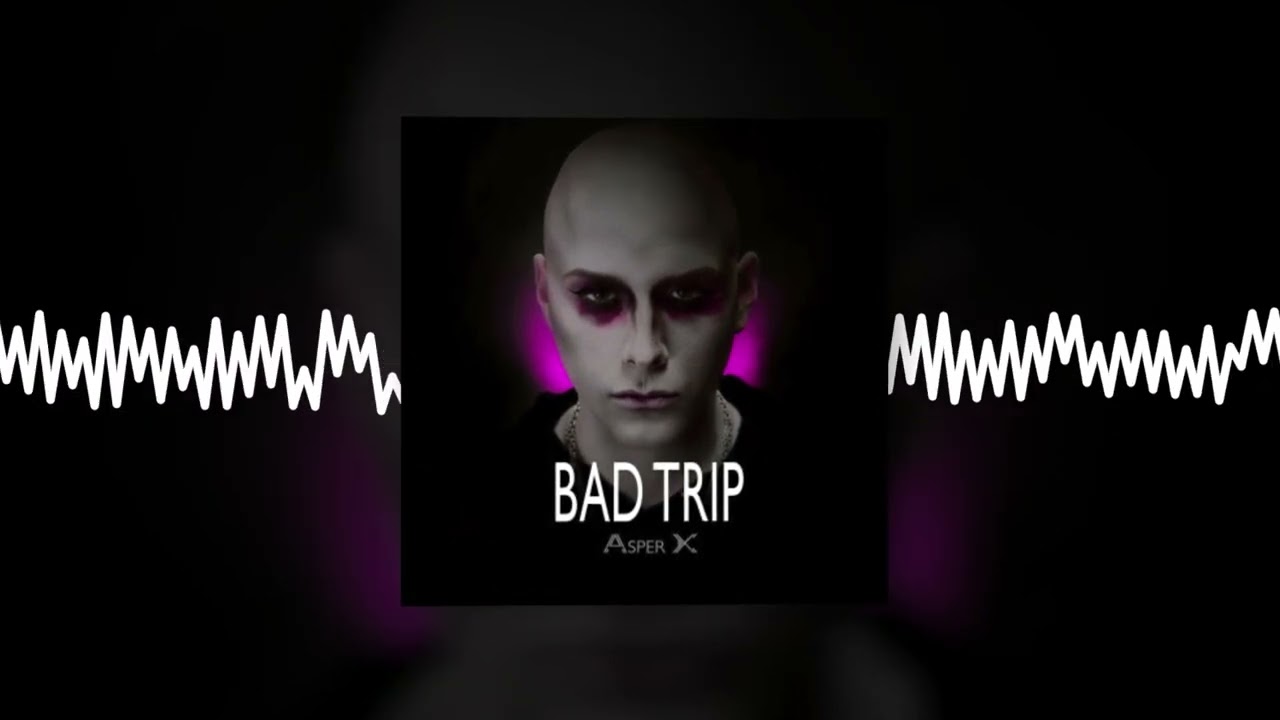 Asper X - Bad Trip (Official audio)