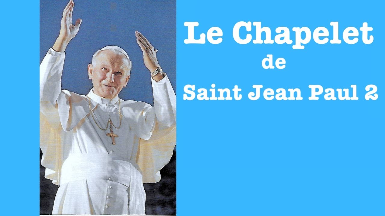 Mer. 4 Févr. St Jean Paul 2  +  Chapelet  des Mystères Glorieux   +