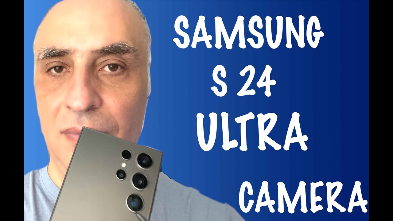 مراجعة كاملة لكاميرا هاتف samsung s 24 ultra