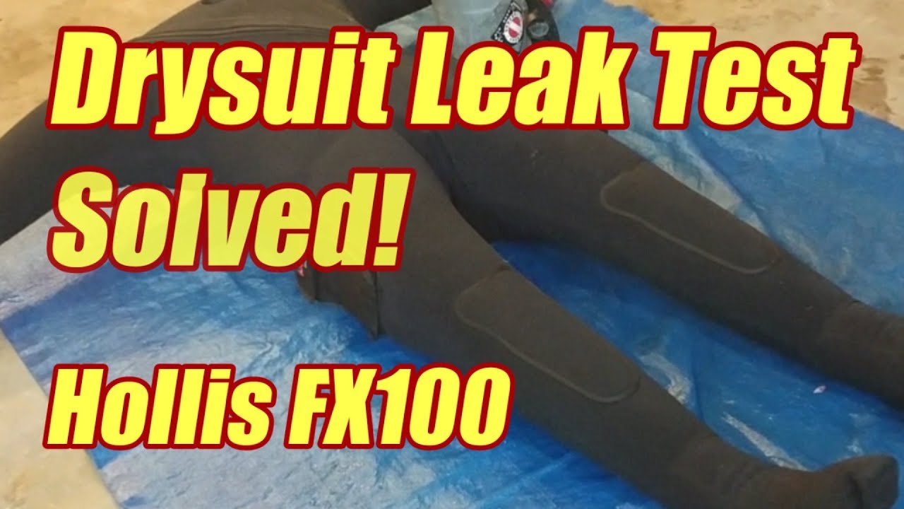 Drysuit Leak Test Solved - Hollis BioDry FX100