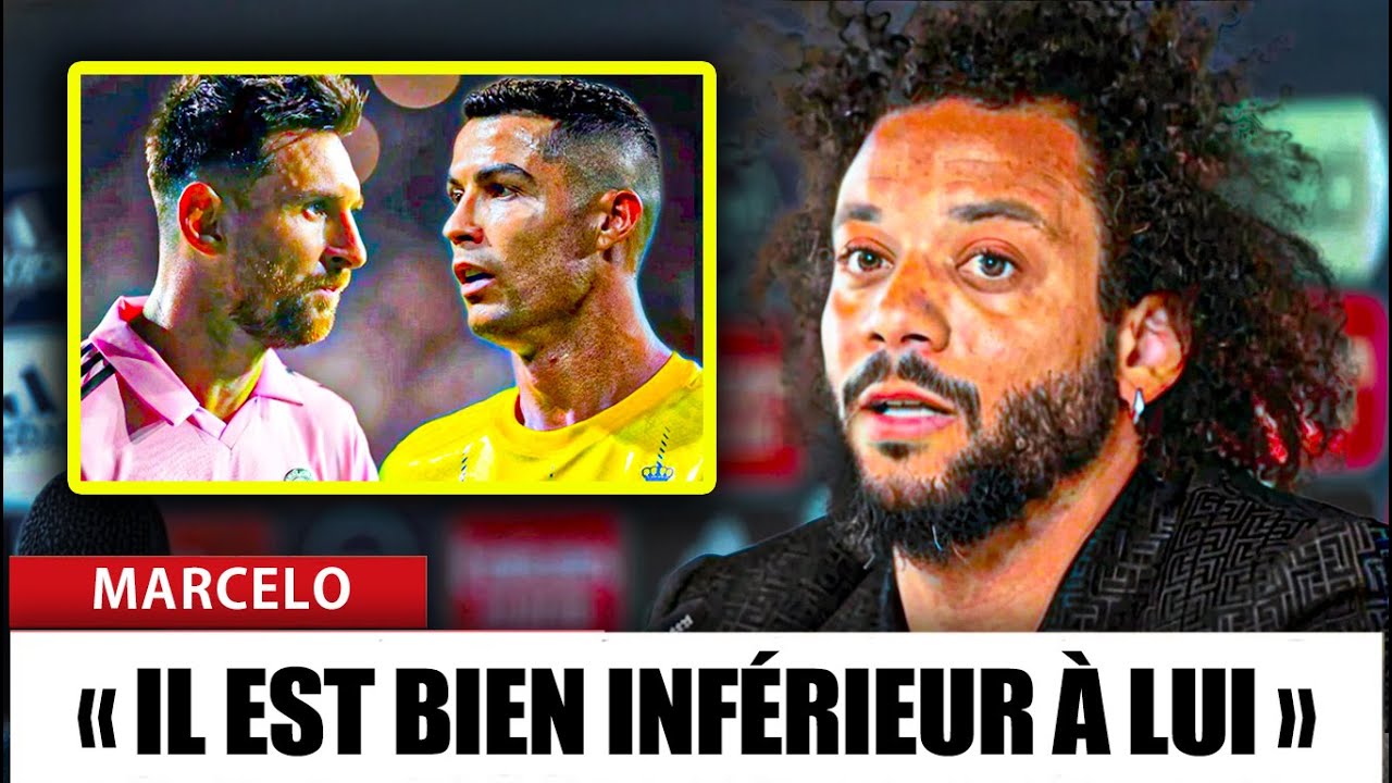 Marcelo A Rompu Le Silence Et A Surpris Tout Le Monde Avec Ses Confessions Sur Messi Et Ronaldo.