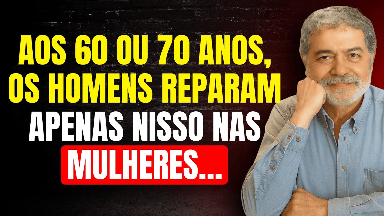 Depois dos 60 anos, todo homem repara s&oacute; em 5 detalhes nas mulheres (e todas ignoram) - Walter Riso