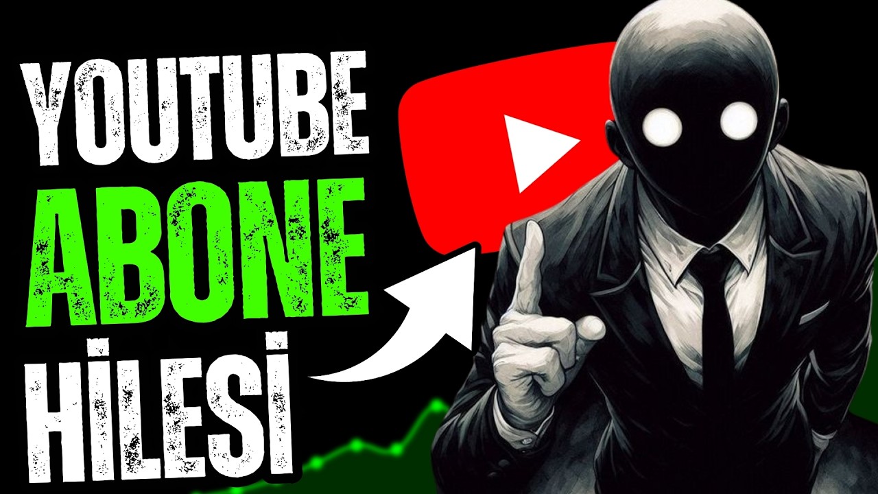 YOUTUBE ABONE HİLESİ 2026 &ndash; &Uuml;CRETSİZ ABONE ARTTIRMA VE ABONE KASMA Y&Ouml;NTEMİ
