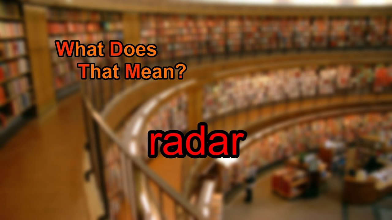 What does radar mean?