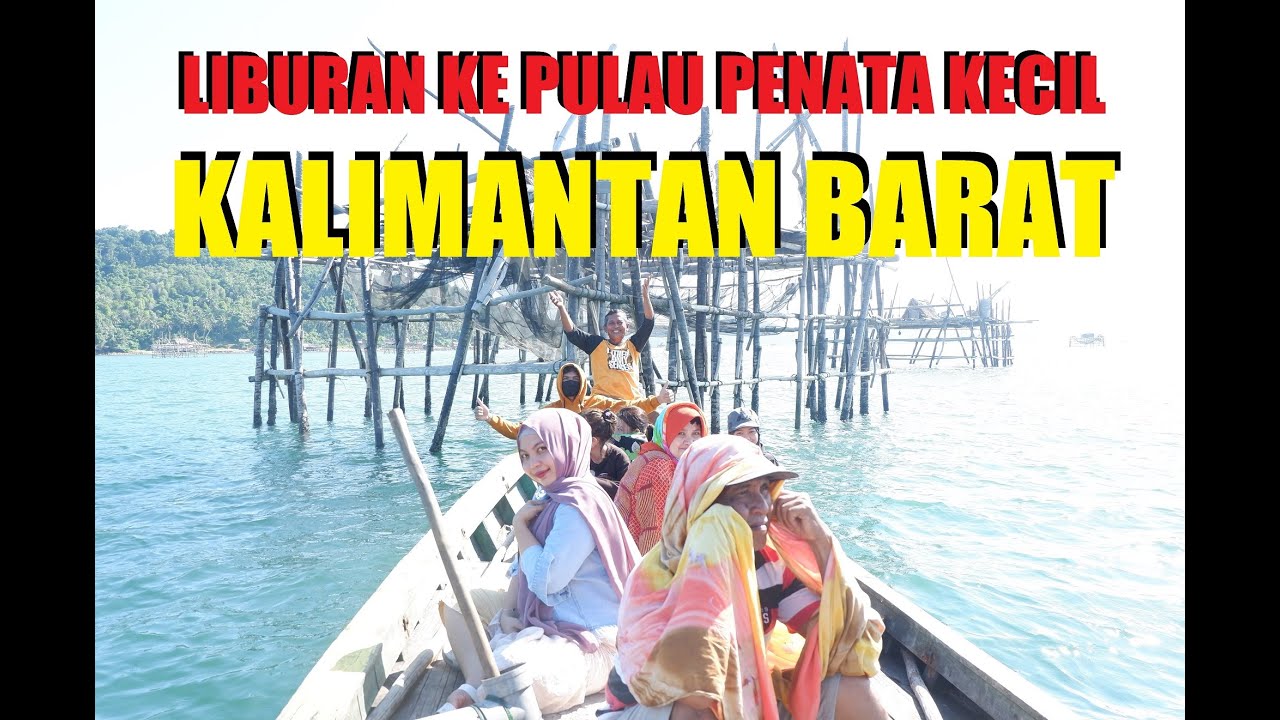 Liburan Ke Pulau Penata Kecil
