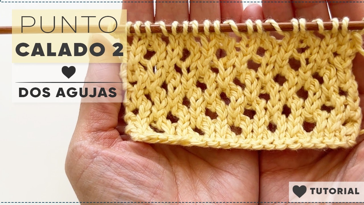 TEJE HERMOSO PUNTO CALADO#2 | DOS AGUJAS | PRINCIPIANTES, Tutorial paso a paso