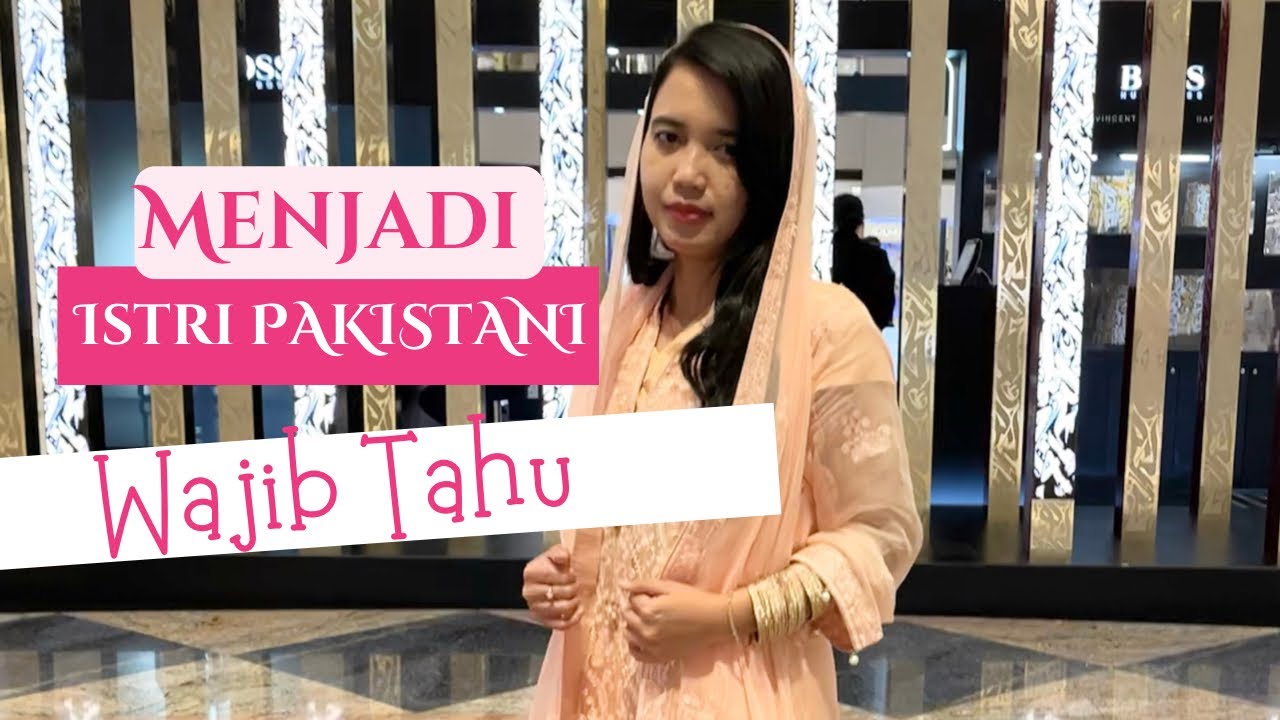 Jangan kaget Istri Pakistani ada yang seperti ini l Mix Marriage Indonesia Pakistan 🇵🇰🇮🇩