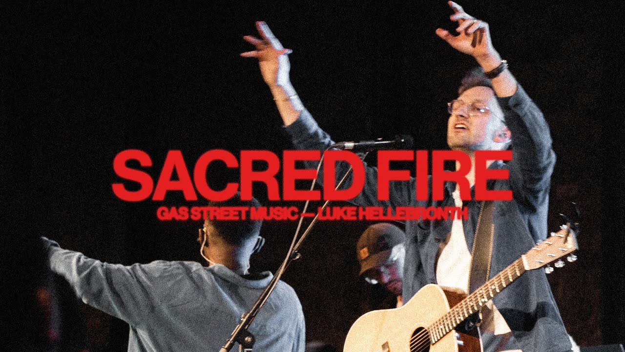 Sacred Fire (Live)&mdash;&nbsp;Gas Street Music, Luke Hellebronth