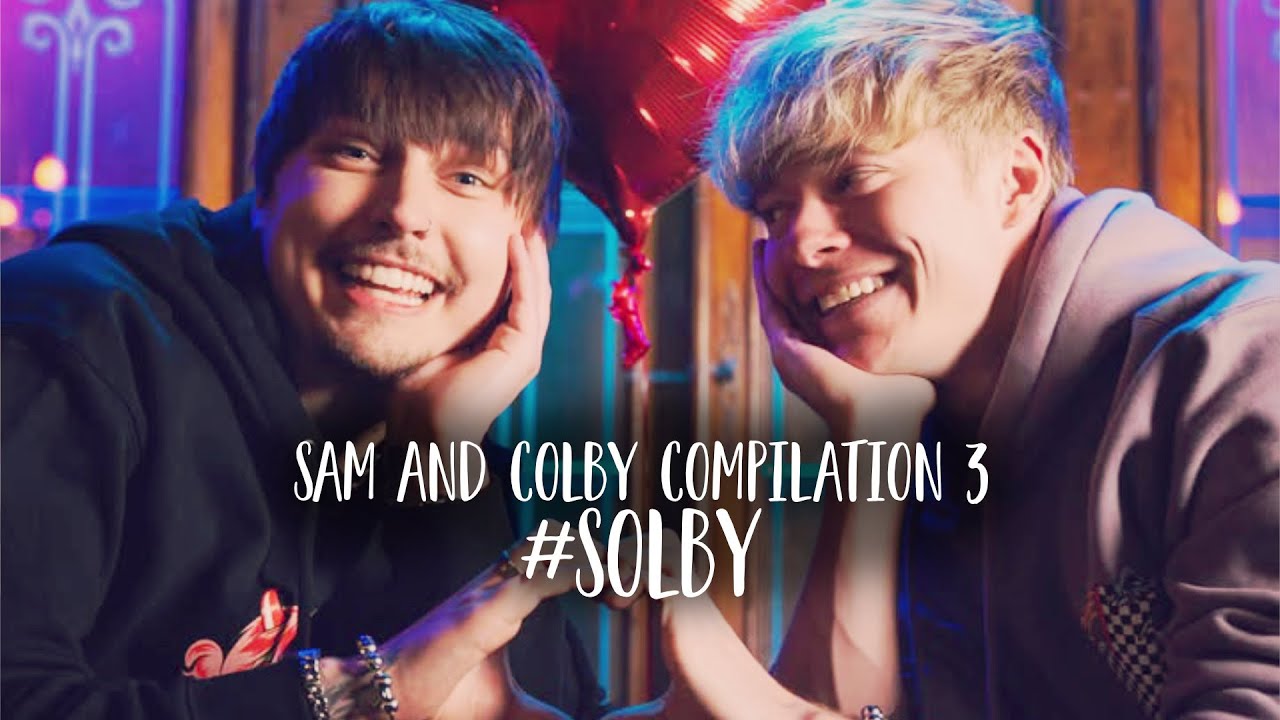 Solby - Sam and Colby Compilation 3 #solby