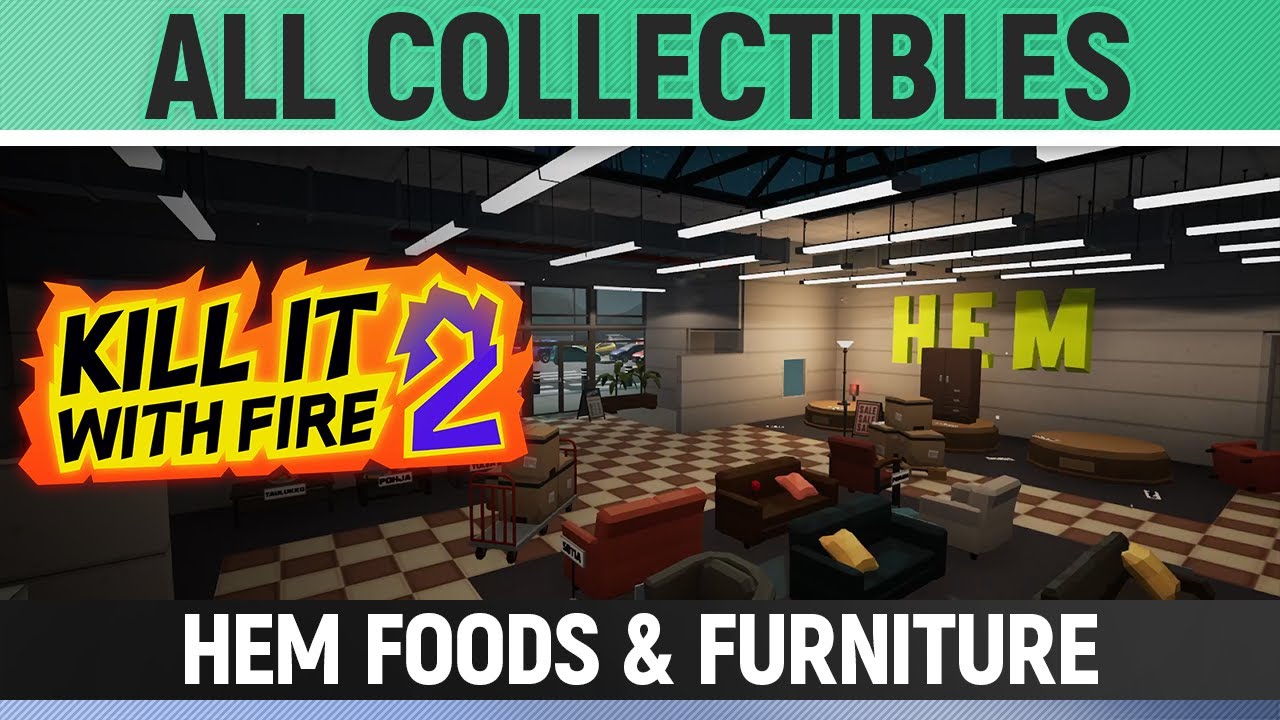 Kill It With Fire 2 - HEM Foods & Furniture - All Collectibles (Tapes, Upgrades, Spacebux etc.)