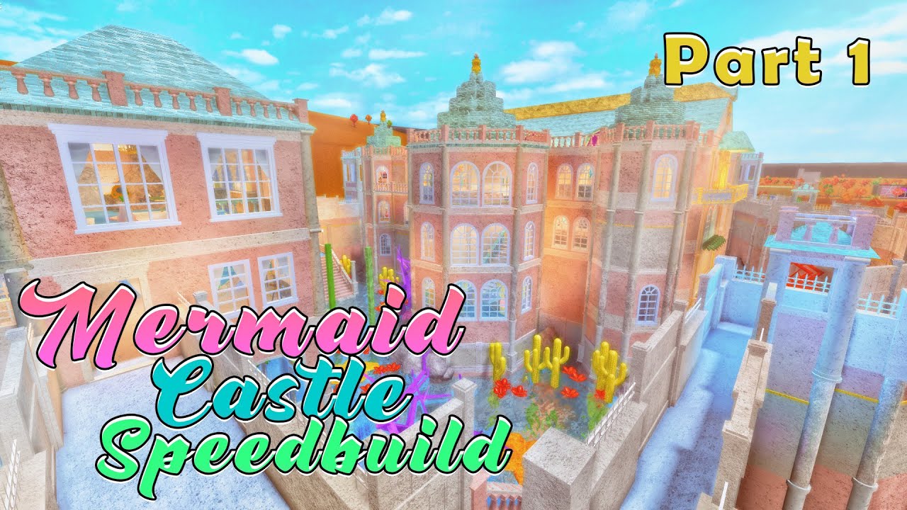 Bloxburg: Mermaid Castle Speedbuild Part 1