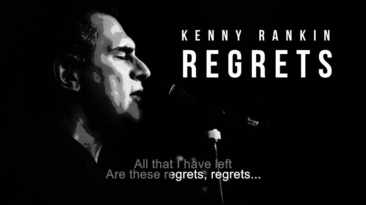 Regrets | Kenny Rankin | Song and Lyrics