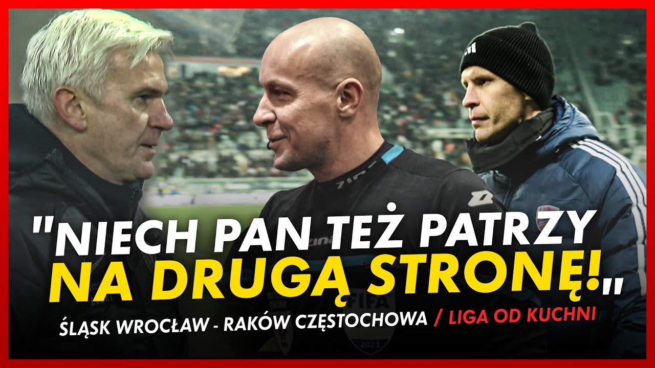 KOSZMARNA POMYŁKA, SĘDZIOWIE POD PRESJĄ! LIGA OD KUCHNI: ŚLĄSK - RAKÓW