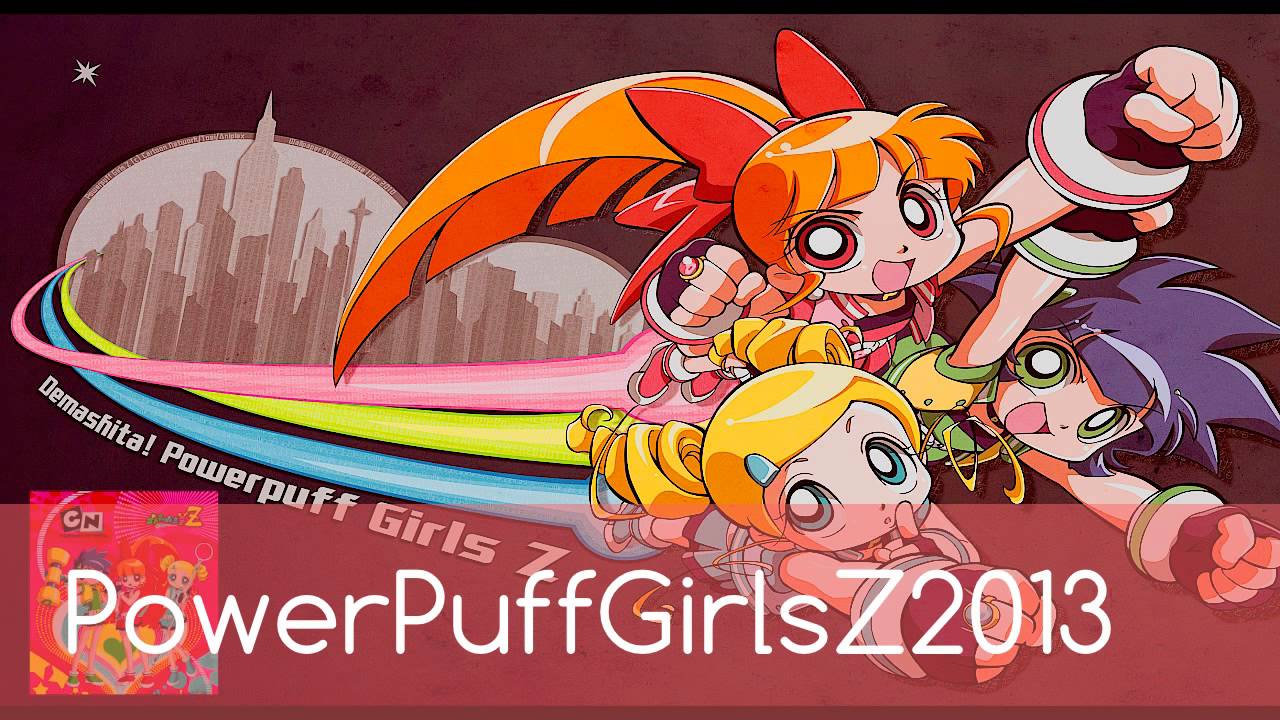 The PowerPuff Girls Z Opening Version Latina