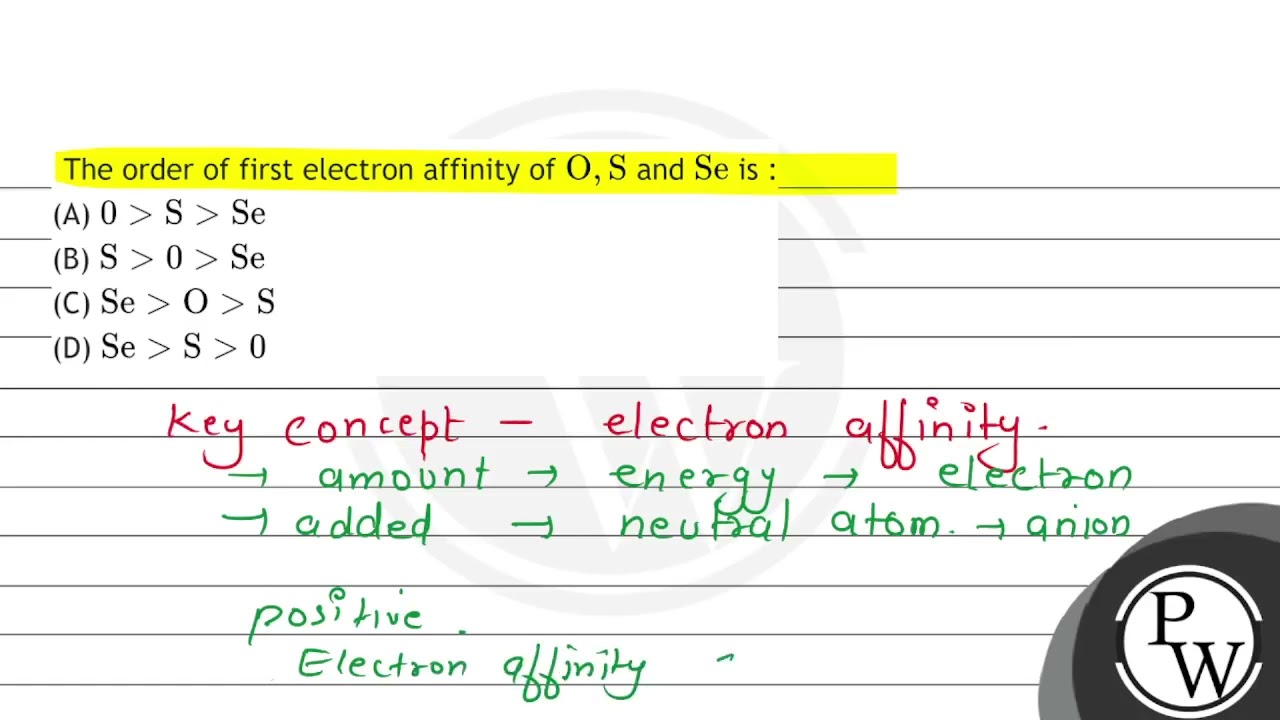 The order of first electron affinity of \( \mathrm{O}, \mathrm{S} \) and \( \mathrm{Se} \) is : ...