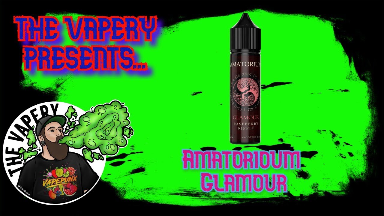 Amatorium Eliquids  - Glamour - Raspberry Ripple Review