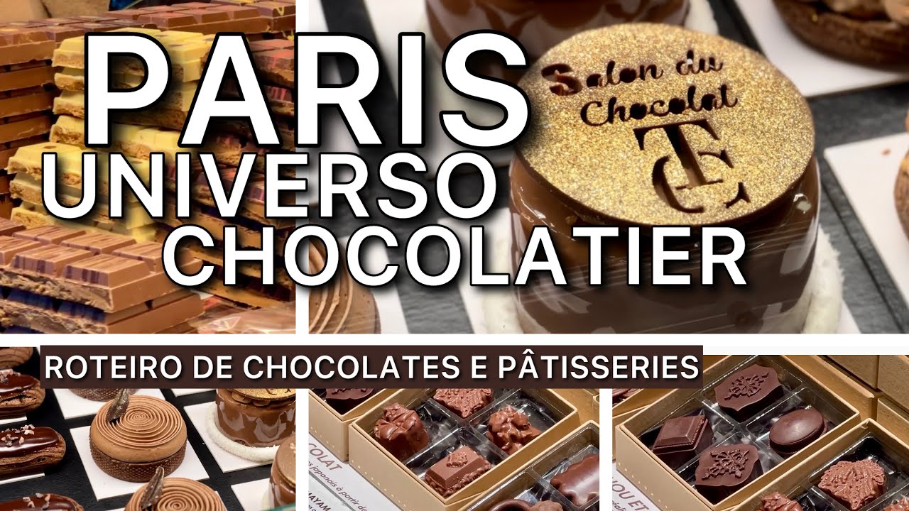 SALÃO DO CHOCOLATE REÚNE OS MELHORES CHOCOLATIERS E PÂTISSIERS QUE VOCÊ ENCONTRA EM PARIS