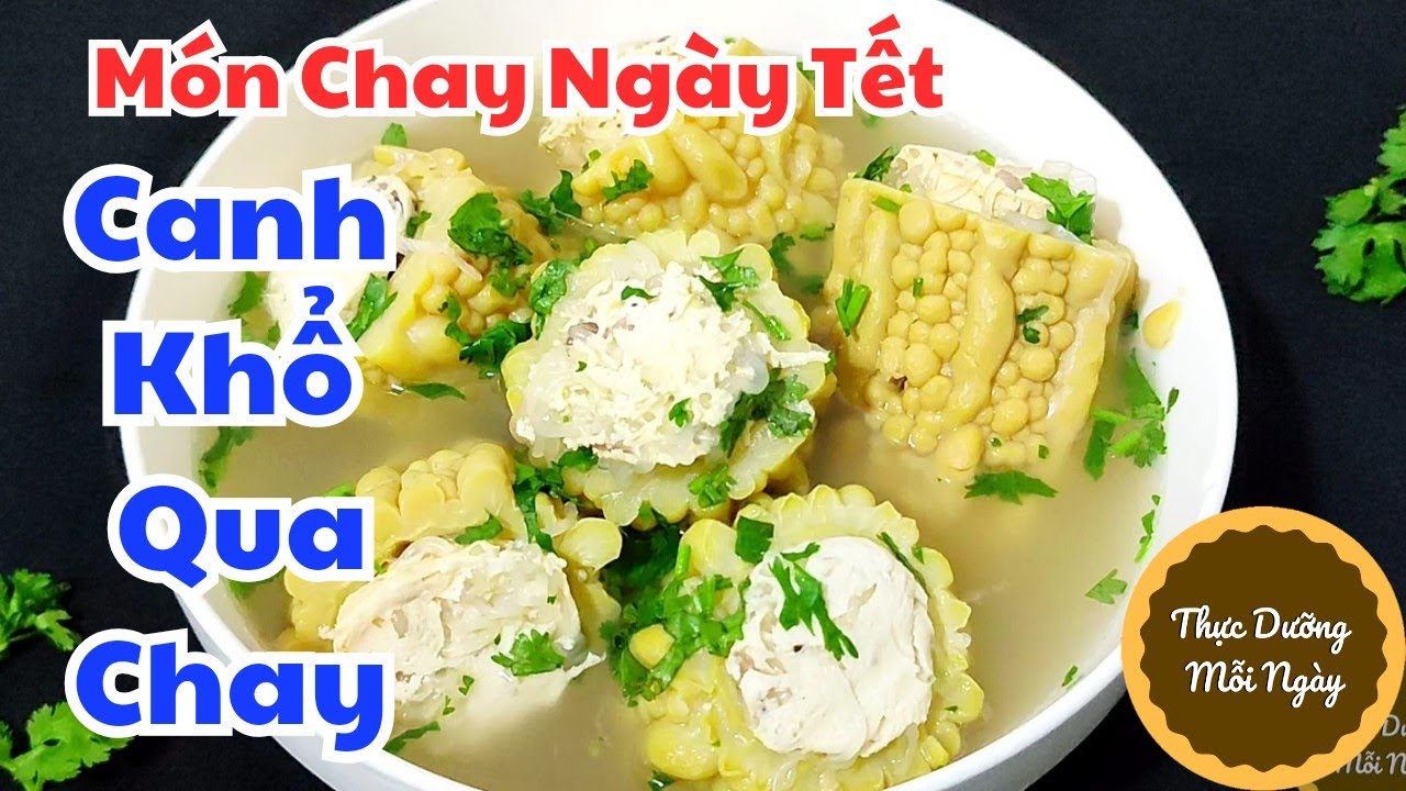 Cách nấu món canh khổ qua chay đơn giản nhất, khổ qua dồn nhân siêu dai