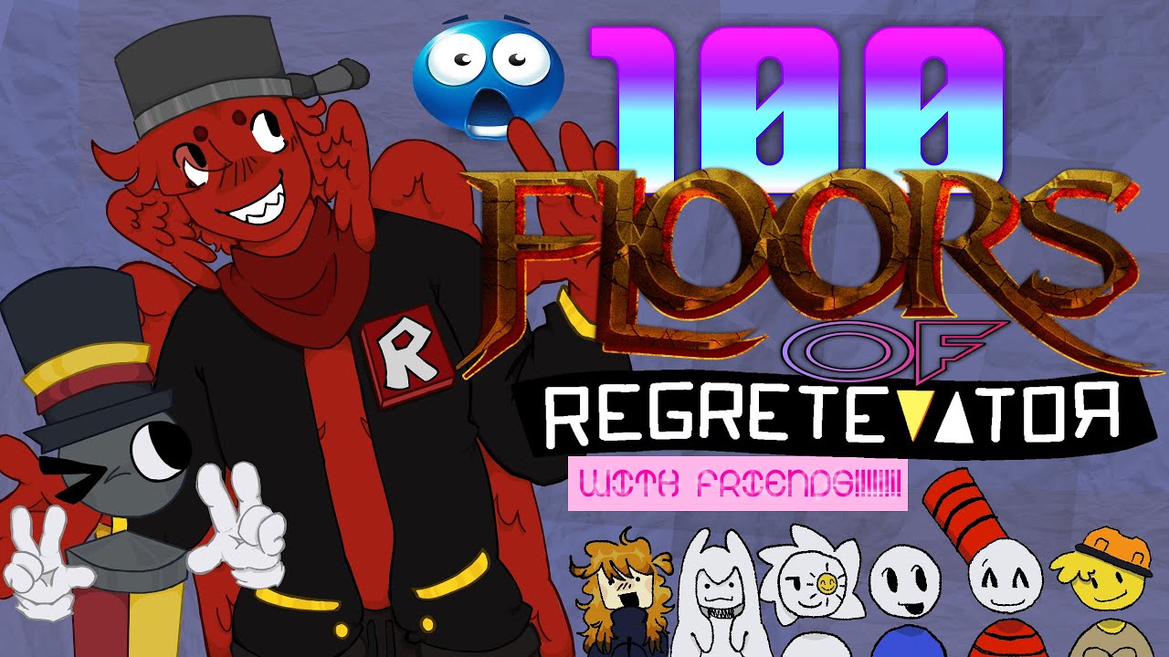 I Played 100 Floors of Regretevator with Friends!