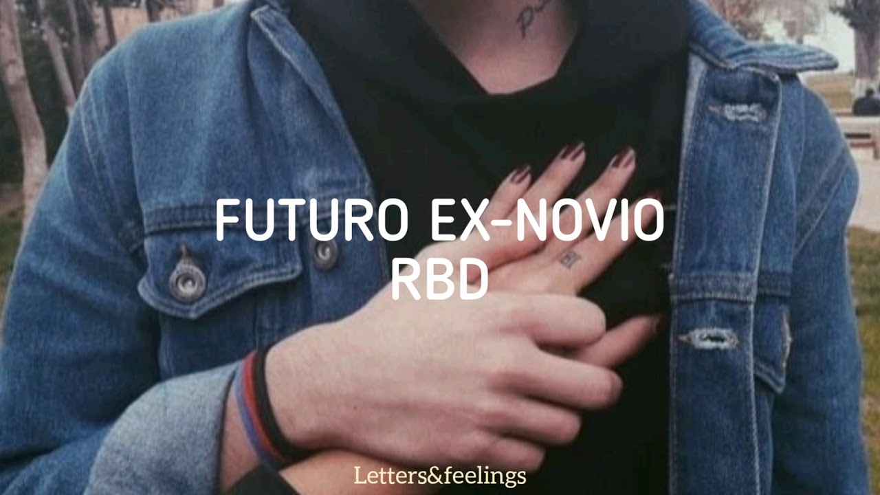 Futuro ex-novio - RBD letra