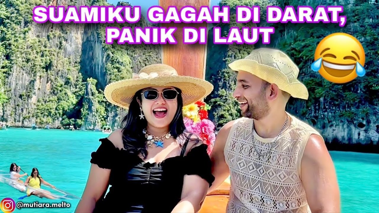 LIBURAN ROMANTIS DI PHI PHI ISLAND BERSAMA KELUARGA TAPI ADA DRAMA DI LAUT 🌊