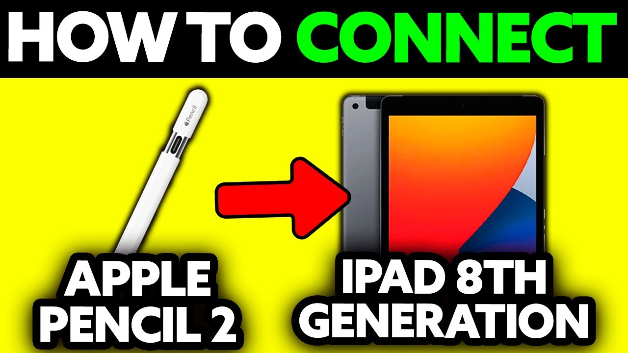 How To Connect Apple Pencil 2 to iPad 8th Generation (2025) - Step by Step