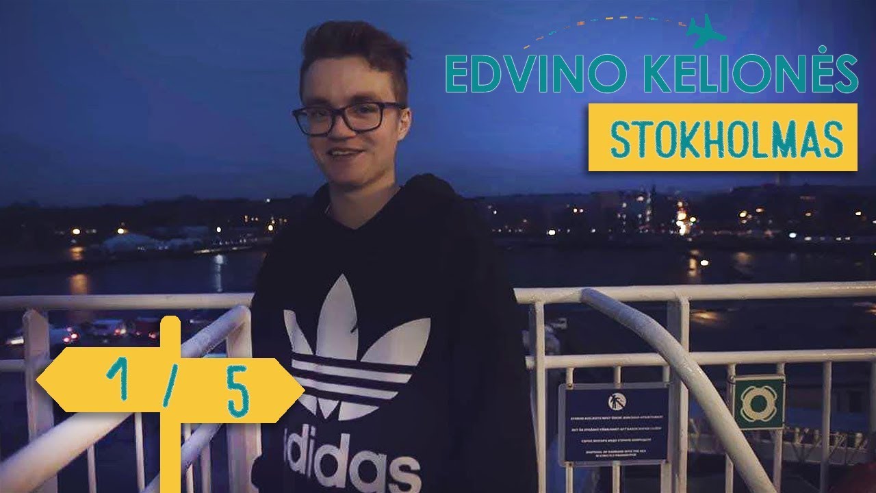 Edvino Kelionės - Stokholmas || 1/5 || Laisvės TV X