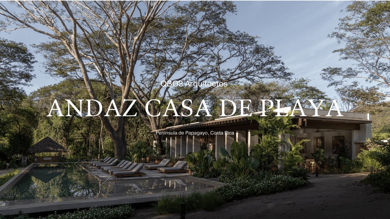 Costa Rica: Arquitectura Tropical a los pies del Pacífico: Andaz Casa de Playa — QBO3 Arquitectos