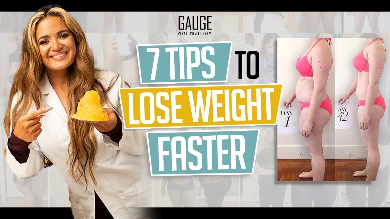 7 Tips to Lose Weight Faster │ Gauge Girl Training