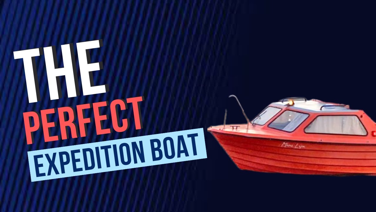 The perfect expedition boat