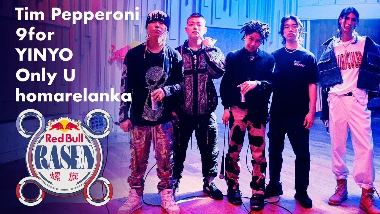 Tim Pepperoni / 9for / YINYO / Only U / homarelanka / prod. by YamieZimmer | Red Bull RASEN