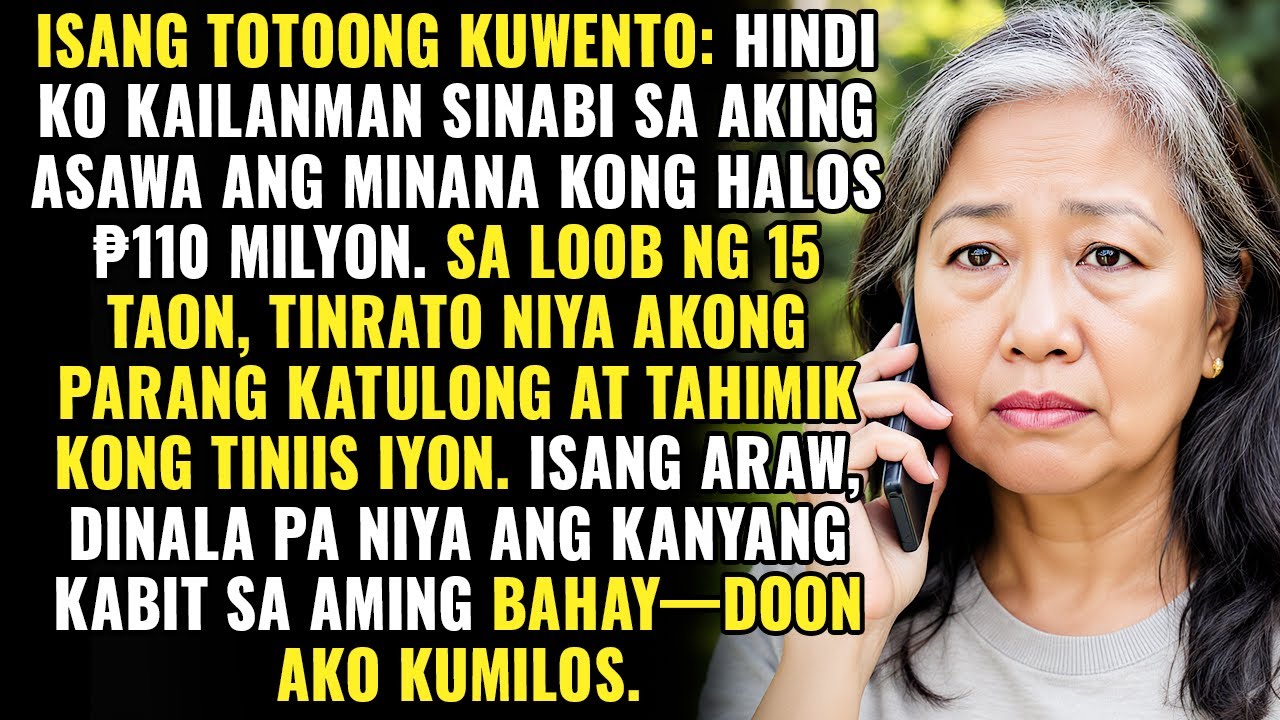 Inalila ng Asawa sa Loob ng 15 Taon, Pero Hindi Niya Alam na May Itinatago Akong 100 Milyong Piso