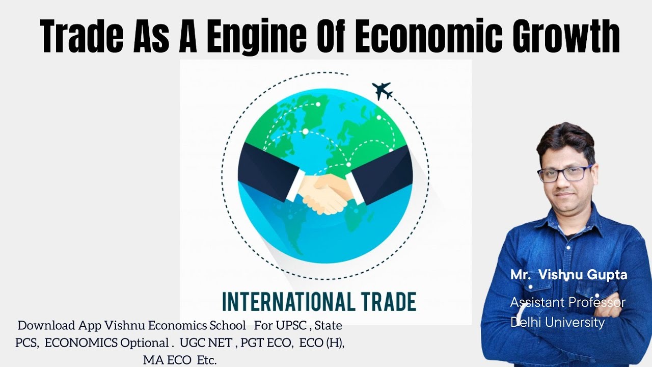 trade as an engine of economic growth | Salvatore International economics | economics optional