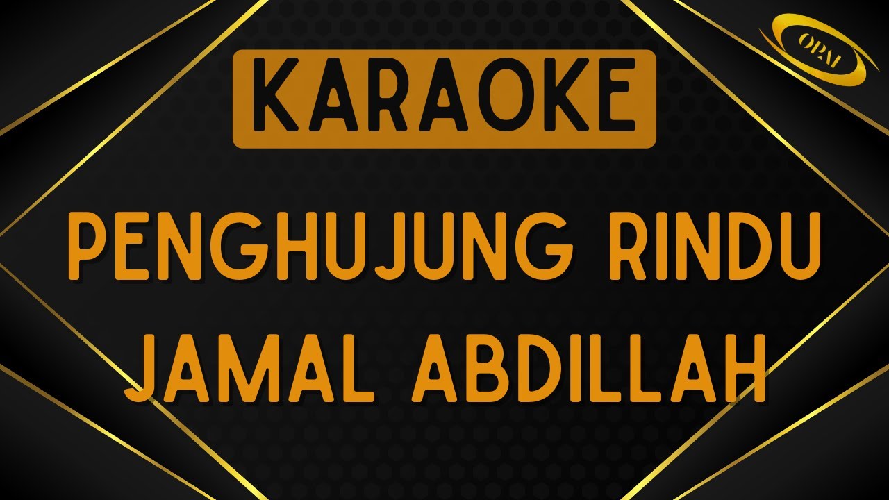 Jamal Abdillah - Penghujung Rindu [Karaoke]