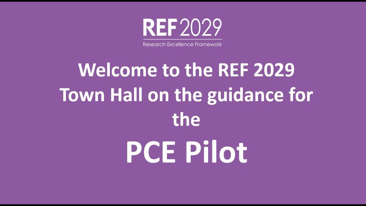 REF 2029 Town Hall on Guidance for the PCE Pilot - 4 February 2025 (recording)