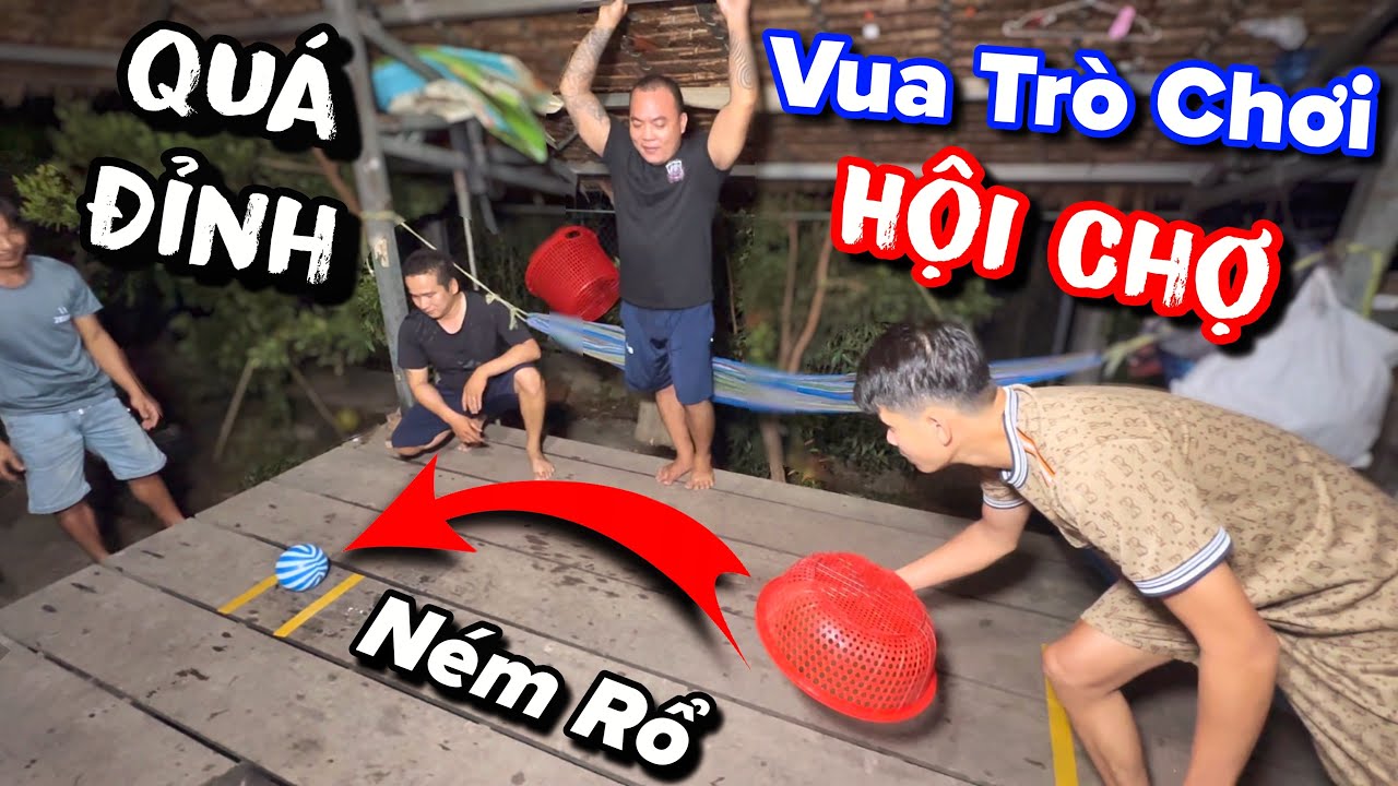 Đem trò chơi hội chợ về chòi Thánh Xàm quyết phân thắng bại tìm ra vua trò chơi nhịn thèm