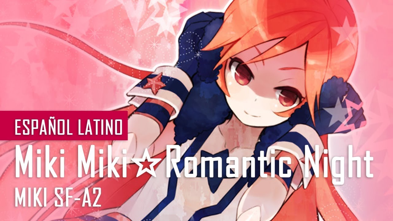 『ᴍɪᴋɪ sғ-ᴀ2』Miki Miki☆Romantic Night 【Fandub Español Latino】
