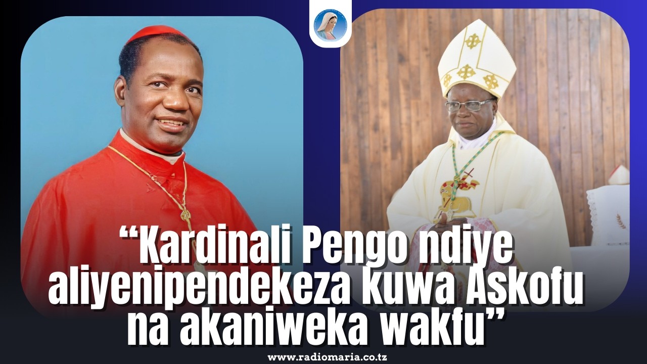Kardinali Pengo ndiye alinipendekeza kuwa Askofu,Roma wakaridhia na akaniweka wakfu ~ Askofu Kilaini