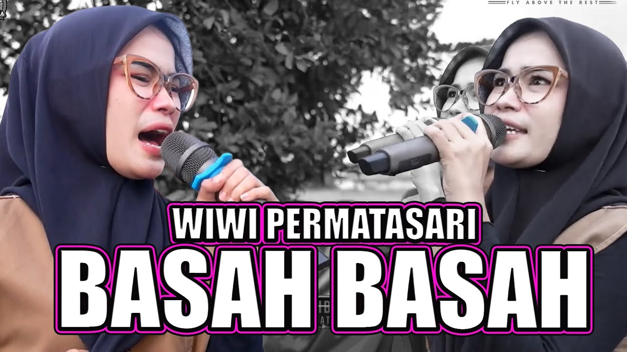 BASAH BASAH - WIWI PERMATASARI - RUNDA PUTRA ONE SHOW KEDUNGDAWA SUKRA INDRAMAYU - 15 JANUARI 2025