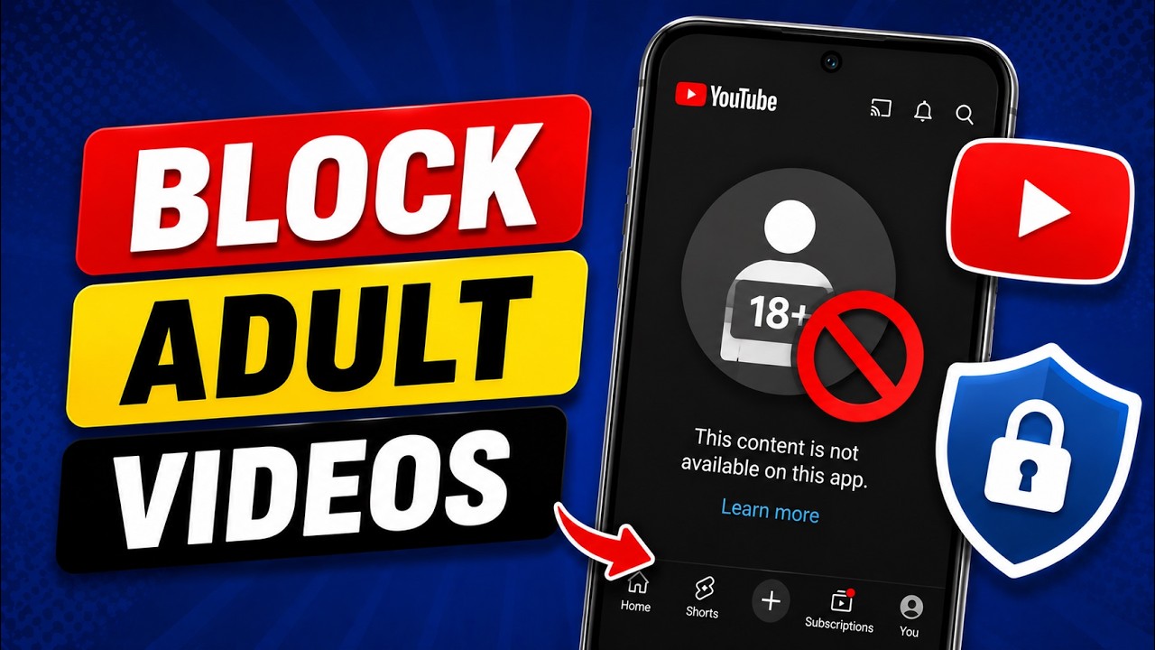 How to Block Adult Content on YouTube (2026)