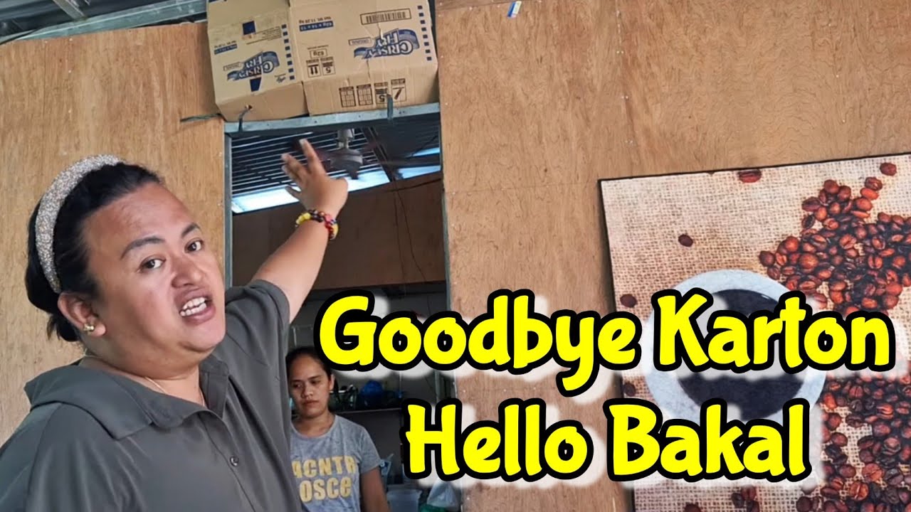 GOODBYE KARTON HELLO BAKAL ANG HARANG SA TINDAHAN / MOMSHIE G