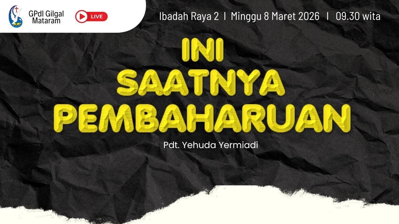 Ibadah Raya 2 | Ini Saatnya Pembaharuan | Pdt. Yehuda Yermiadi | Minggu, 8 Maret 2026