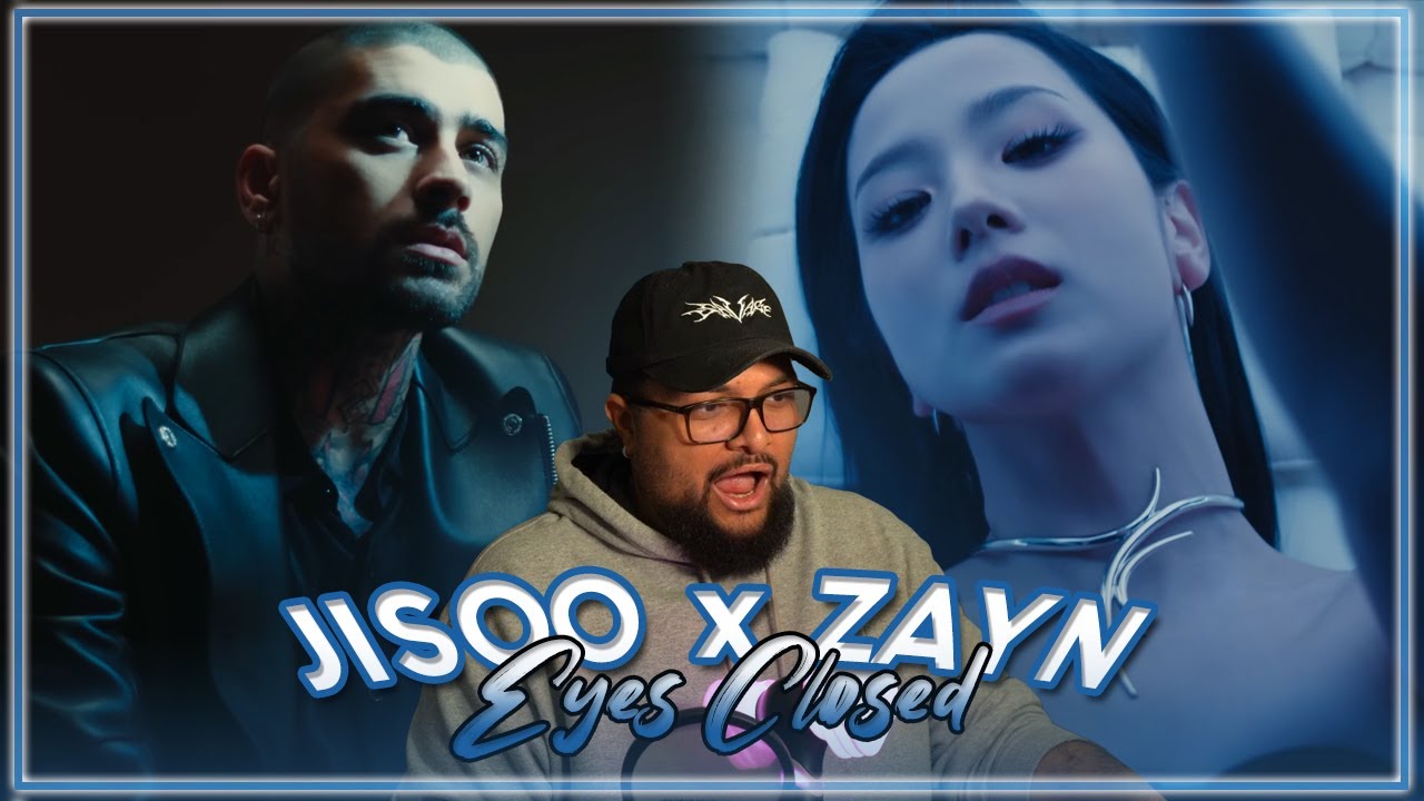 JISOO X ZAYN 'EYES CLOSED' MV REACTION | KIM JISOO OH MY GOD 😍