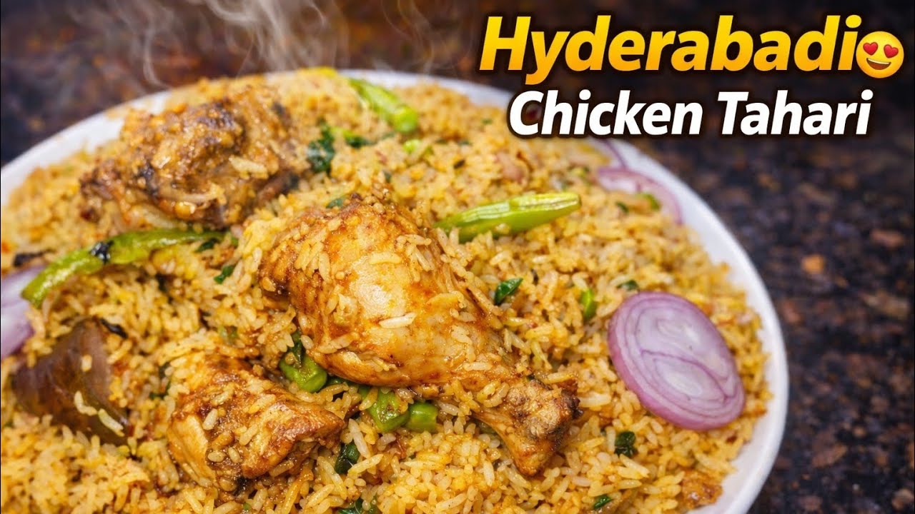 Hyderabadi Chicken Tahari 😍 | Ek Baar Banaoge To Baar Baar Banaoge