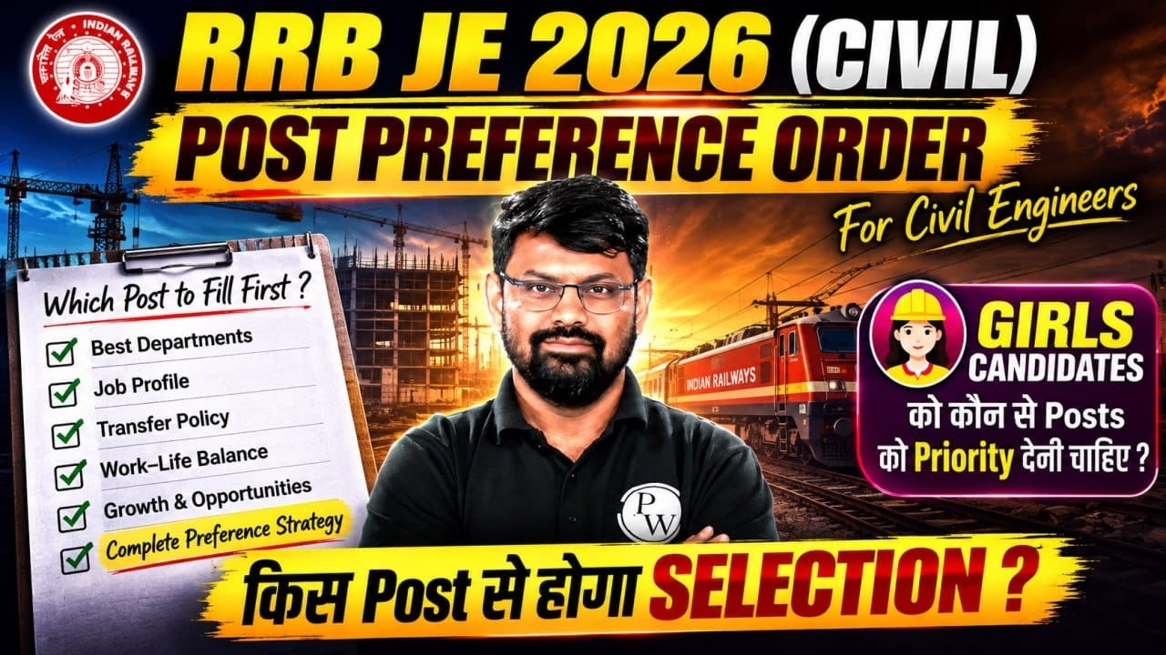 RRB JE 2026 Post Preference for Civil | Best Post & Department Priority Order