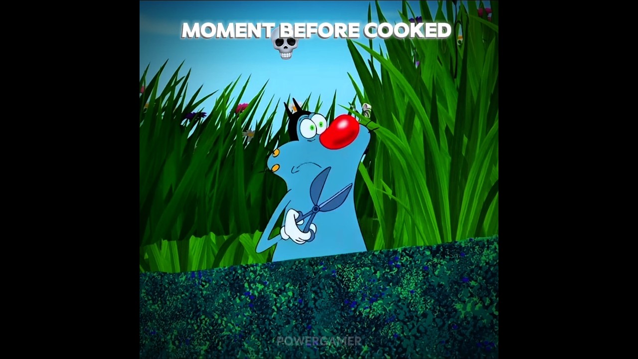 Bob removing grass slowly but oggy use his only 1% mind and then : 💀.
