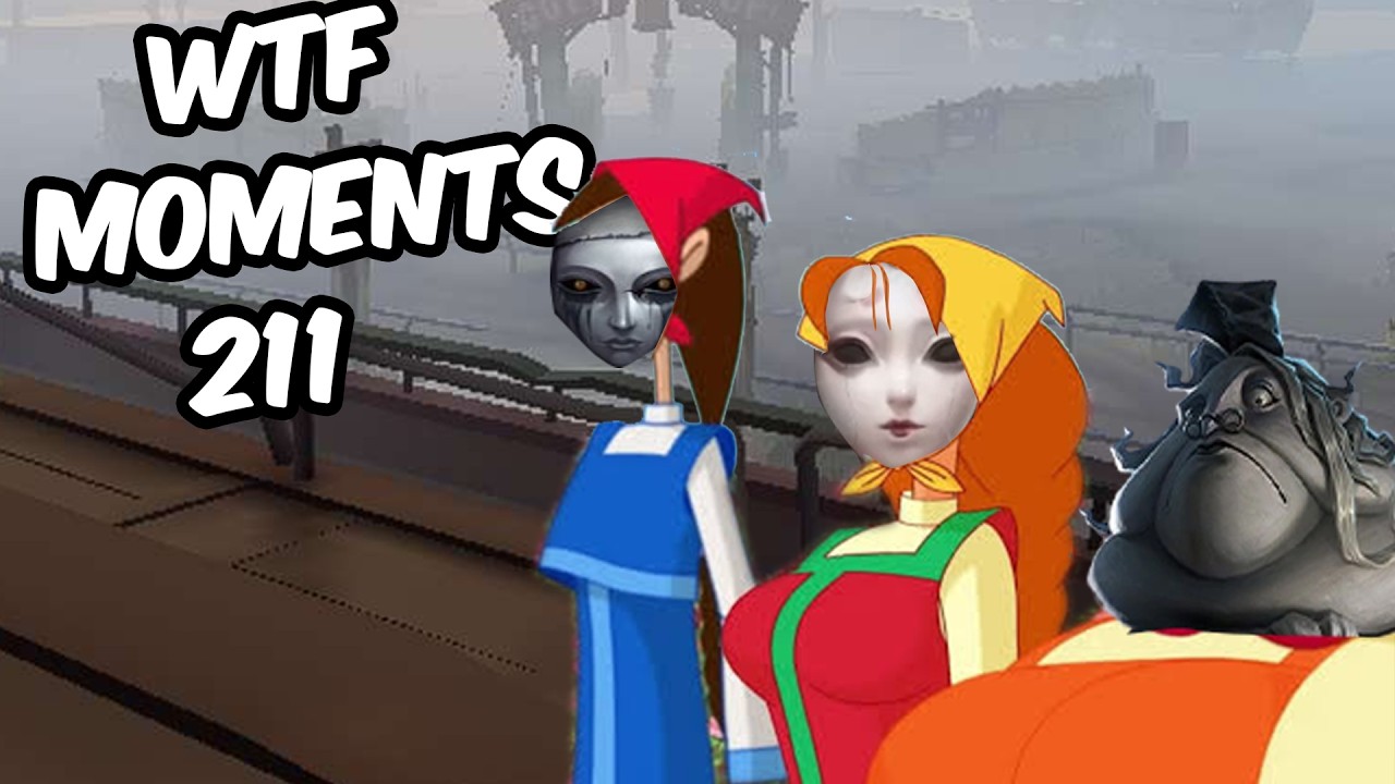 Identity V WTF Moments 211